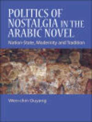 cover image of Politics of Nostalgia in the Arabic Novel